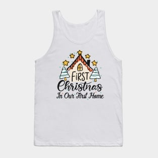 First Christmas in Our First Home,Christmas Gifts Classic Tank Top